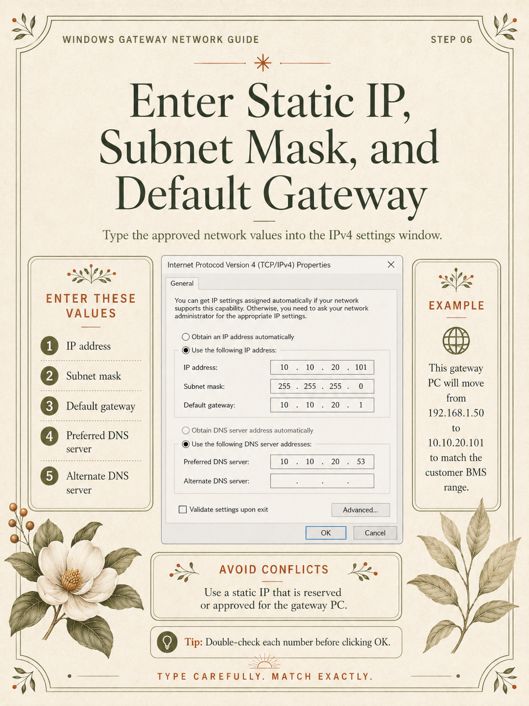 Step 6: enter the approved static IP address, subnet mask, gateway and DNS settings